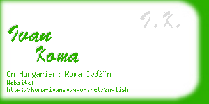 ivan koma business card